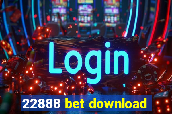 22888 bet download